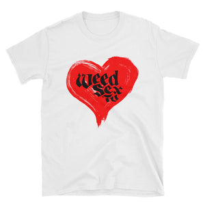 weed sex TV unisex t-shirt